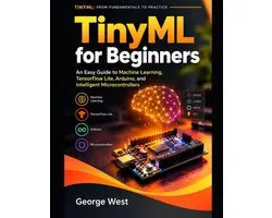 Series: Tinyml: From Fundamentals to Practice- TinyML for Beginners