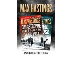 Max Hastings Two-Book Collection: All Hell Let Loose and Catastrophe