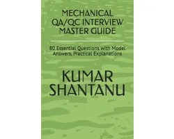Mechanical Qa/Qc Interview Master Guide