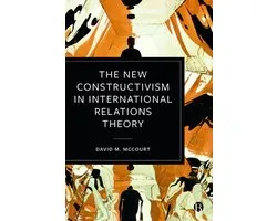 The New Constructivism in International Relations Theory