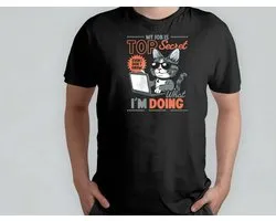 My Job is Top Secret - T Shirt - Funny - LOL - Sarcasm - MemeLife - TooFunny - Grappig - Lachen - GekkeHumor - TeGek