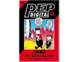 Pep Digital 42 - Pep Digital Vol. 042: Cosmo the Merry Martian: The Complete Series