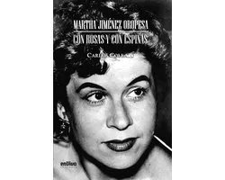 Martha Jiménez Oropesa. Con rosas y con espinas