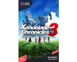 Xenoblade Chronicles 3 - Strategy Guide