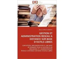 Gestion Et Administration Reseau A Distance Sur Base D'outils Libres