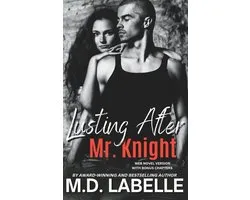 The Lusting After Mr. Knight Web Novel Version- Lusting After Mr. Knight
