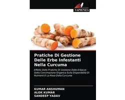 Pratiche Di Gestione Delle Erbe Infestanti Nella Curcuma