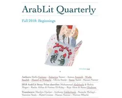 ArabLit Quarterly - ArabLit Quarterly: Fall 2018