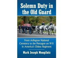 Solemn Duty in the Old Guard