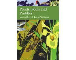 Collins New Naturalist Library 148 - Ponds, Pools and Puddles