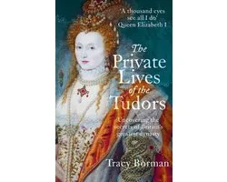 The Private Lives of the Tudors