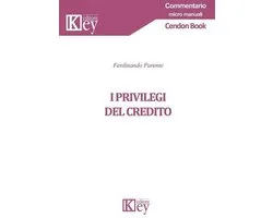 Commentario micro manuali - I privilegi del credito