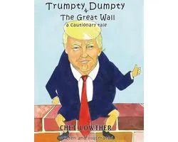 Trumpty Dumpty and The Great Wall