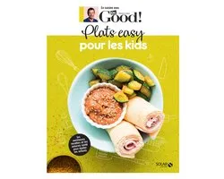En cuisine avec Dr. Good ! - Plats easy pour les kids