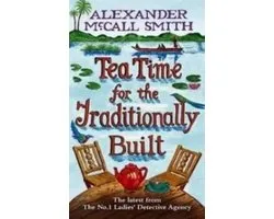 Little, Brown & Company TEA TIME FOR THE TRADITIONALLY BUILT, Anglais, Couverture rigide, 256 pages