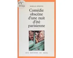 Comédie obscène d'une nuit d'été parisienne