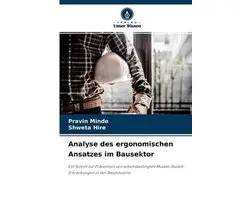 Analyse des ergonomischen Ansatzes im Bausektor