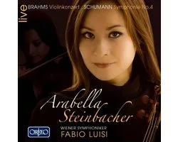 Arabella Steinbacher, Wiener Symphoniker, Fabio Luisi - Brahms: Violinkonzert | Schumann: Symphonie No.4 (CD)