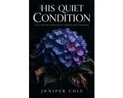 His Quiet Condition