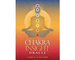 Chakra Insight Oracle A Transformational 49card deck
