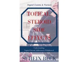 Skin Confessions 1 - Topical Steroid Side Effects: Beyond Eczema and Psoriasis - Understanding Topical Steroid Addiction and Withdrawal