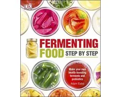 Fermenting Foods Step-by-Step
