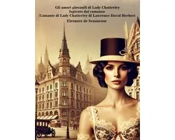 Romanzi e Racconti Erotici - Gli amori giovanili di Lady Chatterley