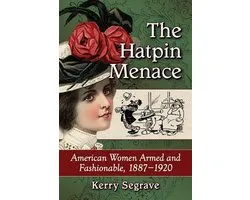 The Hatpin Menace