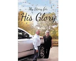 My Story for His Glory