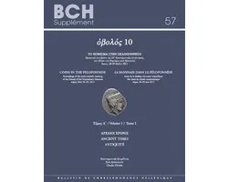 Bulletin de Correspondance Hellénique Suppléments- Obolós 10: Coins in the Peloponnese. La monnaie dans le Péloponnèse