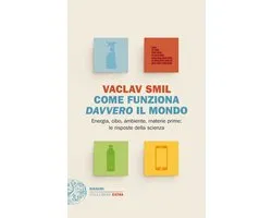 Come funziona davvero il mondo