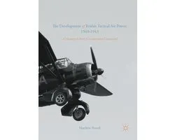 History (R0) - The Development of British Tactical Air Power, 1940-1943