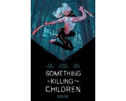 Something is Killing the Children- Something is Killing the Children Book One Deluxe Edition