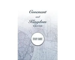 Covenant and Kingdom Study Guide