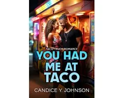 Taco Truck Romance 3 - You Had Me at Taco