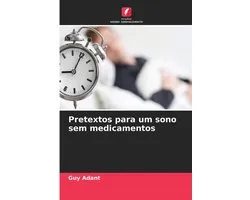 Pretextos para um sono sem medicamentos