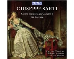 Chiara Cattani, Roberto Noferini, Silvia Moroni - Sarti: Opera Completa Da Camera e Per Tastiera (6 CD)