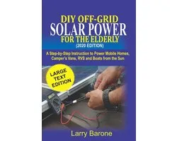 DIY Off Grid Solar Power For the elderly (2020 Edition)