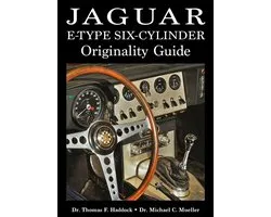 Jaguar E-Type Six-Cylinder Originality Guide, Volume 1