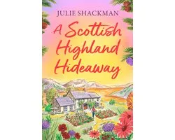 Scottish Escapes-A Scottish Highland Hideaway