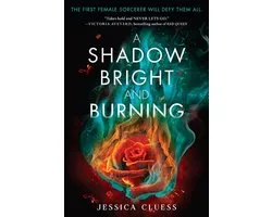Kingdom on Fire 1 - A Shadow Bright and Burning (Kingdom on Fire, Book One)