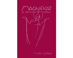 Magnificat. O Louvor de Maria