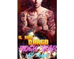 Il suo drago motociclista 3 - Il suo drago rock star