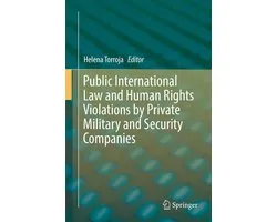 Public International Law and Human Rights Violations by Private Military and Security Companies