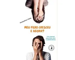 Meu filho cresceu, e agora?