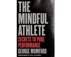 ISBN The Mindful Athlete, Couverture rigide, 256 pages