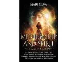Mediumship and Spirit Communication