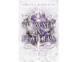 Crowned in Feathers