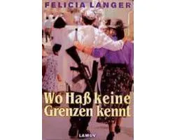 Wo Haß keine Grenzen kennt