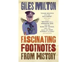 Fascinating Footnotes From History
